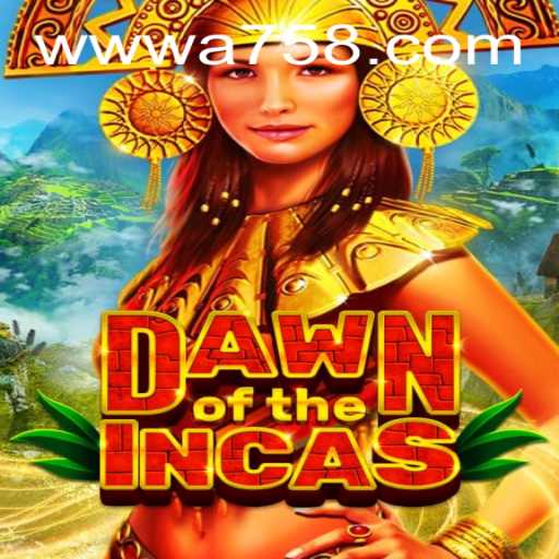 DawnoftheIncas: A75 - A Journey into Ancient Civilizations